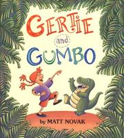 Front cover of Gertie and Gumbo by Matt Novak
