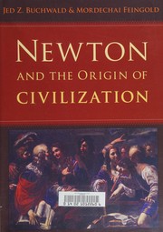 Cover of Newton and the origin of civilization by Jed Z. Buchwald
