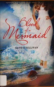Front cover of Blood of a mermaid by Katie O'Sullivan