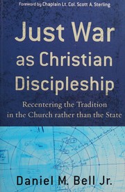 Front cover of Just war as Christian discipleship by Daniel M. Bell