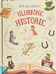 Front cover of Mój skarbiec ulubione historie by Paweł Laskowicz