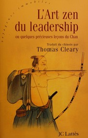 Front cover of L'art zen du leadership ou Quelques précieuses leçons du Chan by Thomas F. Cleary