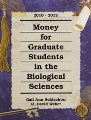 Front cover of Money for graduate students in the biological sciences, 2010-2012 by Gail A. Schlachter