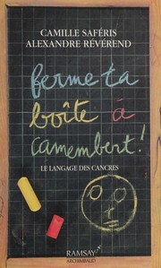 Front cover of Ferme ta boîte à camembert! by Alexandre Révérend