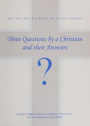 Front cover of Three questions by a Christian and their answers by G̲h̲ulām Aḥmad
