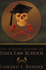 Cover of The hidden history of Essex Law School by Edward J. Bander