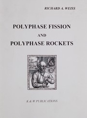Cover of Polyphase Fission and Polyphase Rockets by Richard A. Weiss