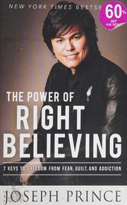 Front cover of Power of Right Believing by Joseph Prince