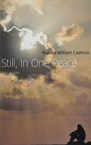 Front cover of Still, in One Peace by Ronald William Cadmus