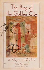 Front cover of King of the Golden City by Mother Mary Loyola