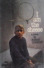 Cover of I am the Cheese by Robert Cormier