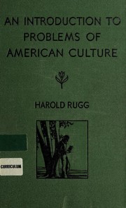 Cover of An introduction to problems of American culture by Harold Ordway Rugg