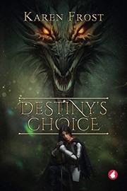 Front cover of Destiny's Choice by Karen Frost