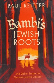 Cover of Bambi's Jewish roots and other essays on German-Jewish culture by Paul Reitter