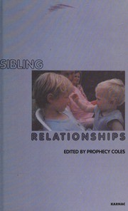 Cover of Sibling relationships by Prophecy Coles