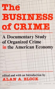 Front cover of The Business of crime by Block, Alan A.