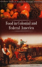 Cover of Food in colonial and federal America by Sandra L. Oliver