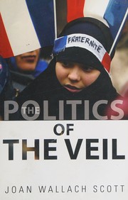 Cover of The politics of the veil by Joan Wallach Scott