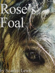 Cover of Rose's Foal by Scarlett Lewis