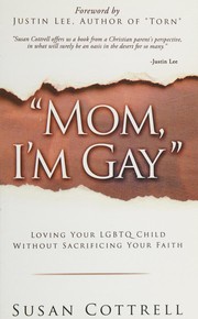 Front cover of Mom, I'm gay by Susan Cottrell