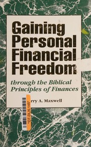 Cover of Gaining Personal Financial Freedom by Larry A. Maxwell