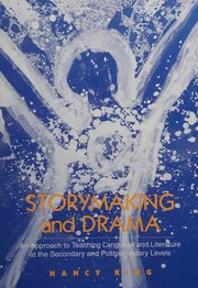 Cover of Storymaking and drama by Nancy King
