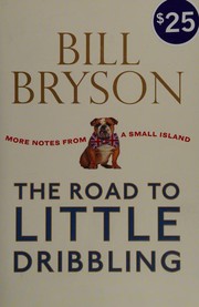 Front cover of The road to Little Dribbling by Bill Bryson