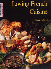 Front cover of Loving French cuisine by Claude Lebédel