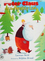Front cover of Peter Claus and the naughty list by Lawrence David