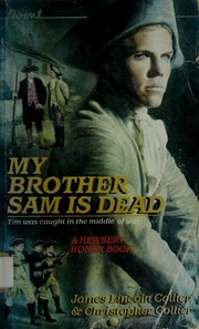 Front cover of My Brother Sam Is Dead by James Lincoln Collier