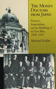 Front cover of The money doctors from Japan by Michael Schiltz