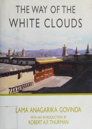 Cover of The way of the white clouds by Anagarika Brahmacari Govinda
