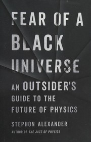 Front cover of Fear of a Black Universe by Stephon Alexander