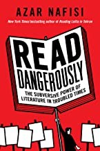 Cover of Read Dangerously by Azar Nafisi