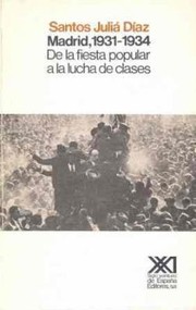 Cover of Madrid, 1931-1934 by Santos Juliá