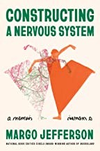 Cover of Constructing a Nervous System by Margo Jefferson