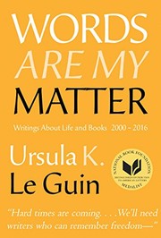 Front cover of Words are my matter by Ursula K. Le Guin