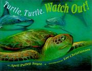 Cover of Turtle, turtle, watch out! by April Pulley Sayre