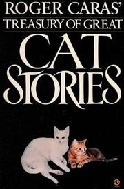 Cover of Roger Caras' Treasury of Great Cat Stories by Roger A. Caras