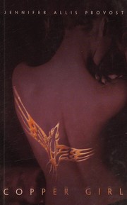 Front cover of Copper Girl by Jennifer Allis Provost