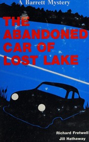 Front cover of The abandoned car of Lost Lake by Richard Fretwell