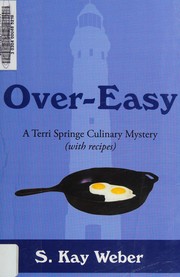 Cover of Over easy by S. Kay Weber