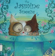 Front cover of The jasmine sneeze by Nadine Kaadan