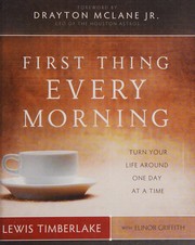 Cover of First thing every morning by Lewis Timberlake