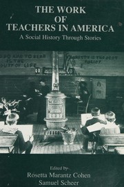 Front cover of The work of teachers in America by Rosetta Marantz Cohen