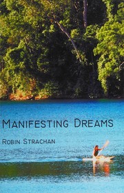 Cover of Manifesting dreams by Robin Strachan