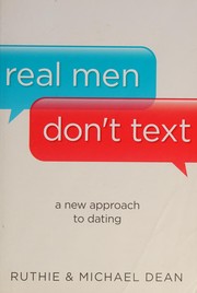 Cover of Real Men Don't Text by Ruthie Dean