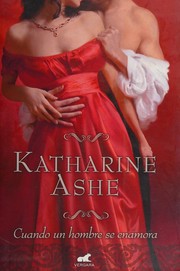 Cover of Cuando un hombre se enamora by Katharine Ashe