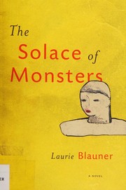 Front cover of Solace of Monsters by Laurie Blauner