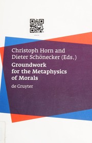 Front cover of Groundwork for the metaphysics of morals by Christoph Horn